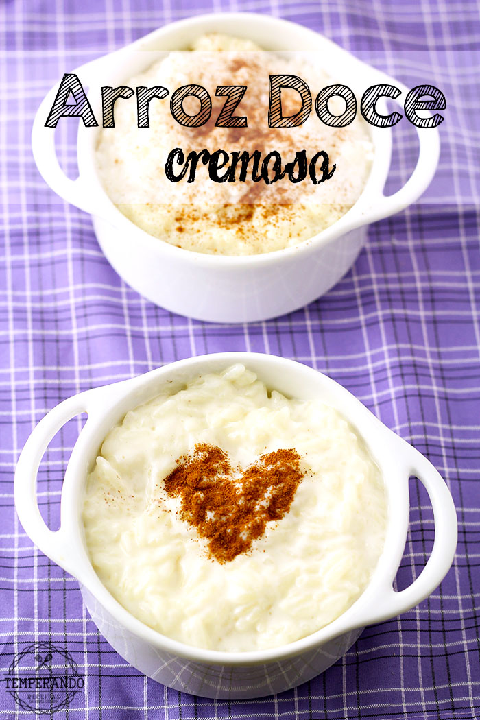 ARROZ DOCE CREMOSO -- Receita de arroz doce cremoso super fácil de fazer e muito delicioso. | temperando.com #receita #receitafacil #arrozdoce